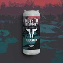 Rivington Brewing Co. Move To The Country (CANS)