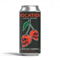 Vocation Death By Cherries (CANS)